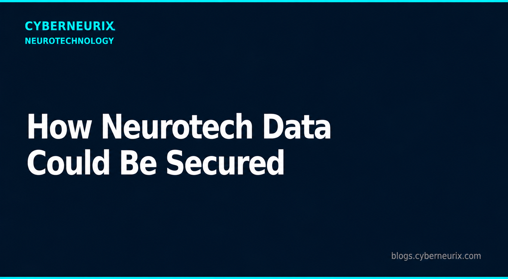 How Neurotech Data Could Be Secured